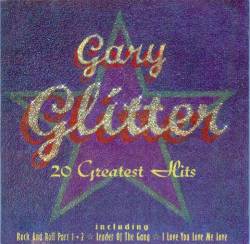Gary Glitter : 20 Greatest Hits